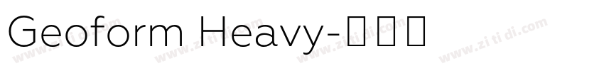 Geoform Heavy字体转换